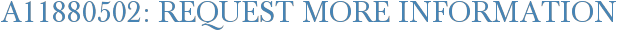 A11880502: Request More Information