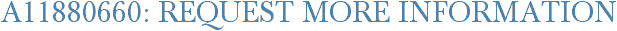A11880660: Request More Information
