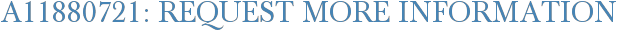 A11880721: Request More Information