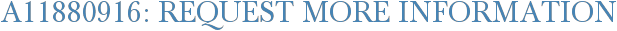 A11880916: Request More Information