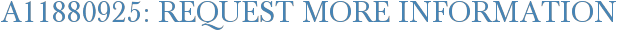 A11880925: Request More Information