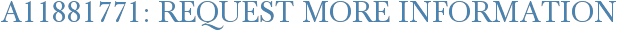 A11881771: Request More Information