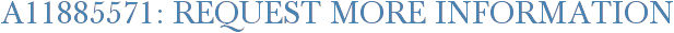 A11885571: Request More Information