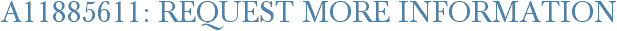 A11885611: Request More Information