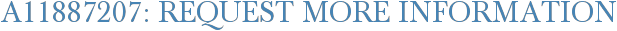 A11887207: Request More Information