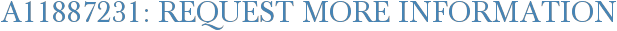 A11887231: Request More Information