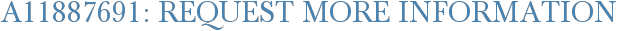 A11887691: Request More Information