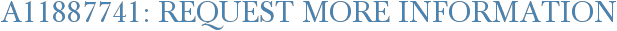 A11887741: Request More Information