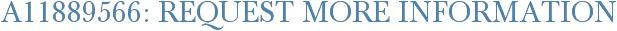 A11889566: Request More Information