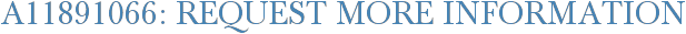 A11891066: Request More Information