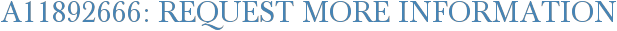 A11892666: Request More Information