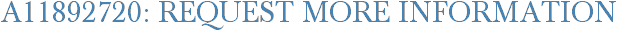 A11892720: Request More Information