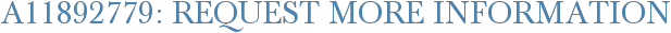 A11892779: Request More Information
