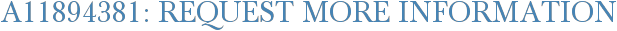 A11894381: Request More Information