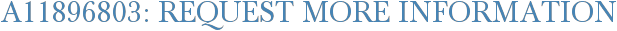 A11896803: Request More Information