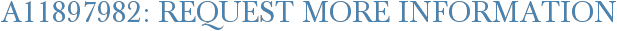A11897982: Request More Information