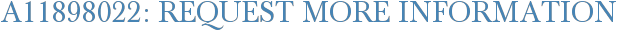 A11898022: Request More Information