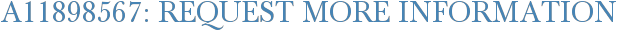 A11898567: Request More Information