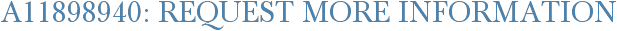 A11898940: Request More Information