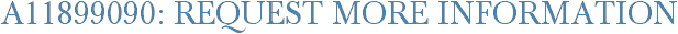 A11899090: Request More Information
