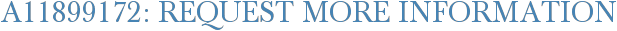 A11899172: Request More Information