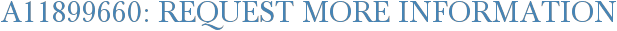 A11899660: Request More Information