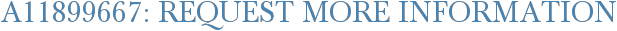 A11899667: Request More Information
