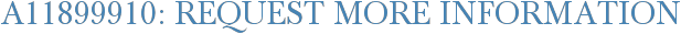 A11899910: Request More Information