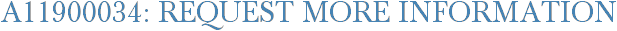 A11900034: Request More Information