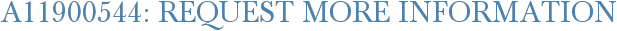 A11900544: Request More Information
