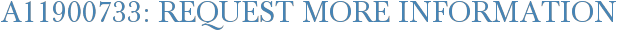 A11900733: Request More Information