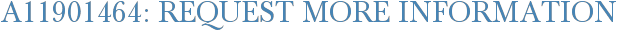 A11901464: Request More Information