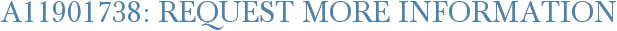 A11901738: Request More Information