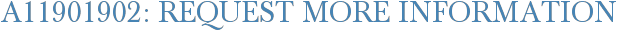 A11901902: Request More Information