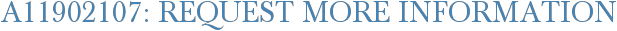 A11902107: Request More Information