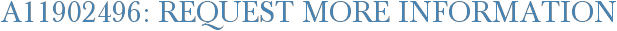 A11902496: Request More Information