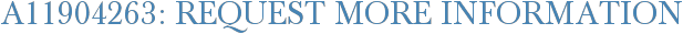 A11904263: Request More Information