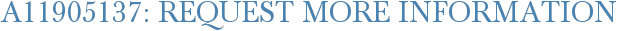 A11905137: Request More Information