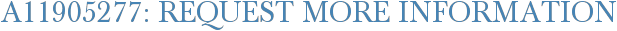 A11905277: Request More Information