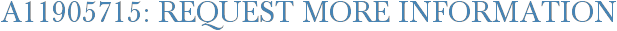 A11905715: Request More Information