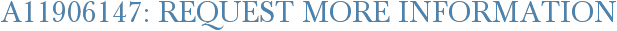A11906147: Request More Information