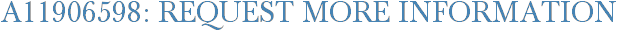 A11906598: Request More Information