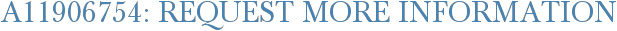 A11906754: Request More Information