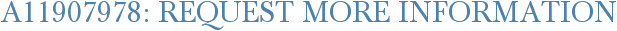 A11907978: Request More Information