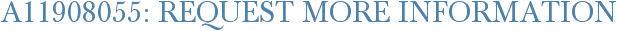 A11908055: Request More Information