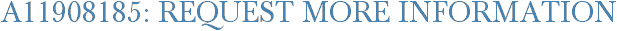 A11908185: Request More Information