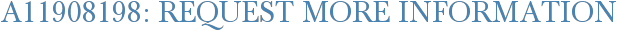 A11908198: Request More Information