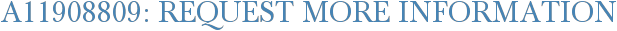 A11908809: Request More Information