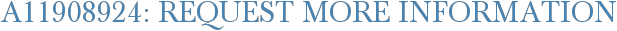 A11908924: Request More Information