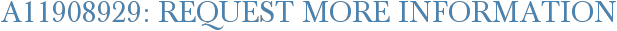 A11908929: Request More Information